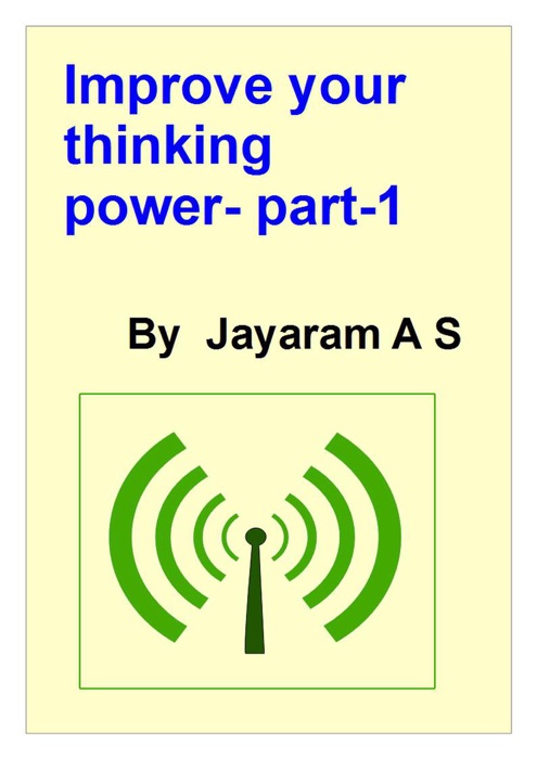 Improve Your Thinking Power- Part-1