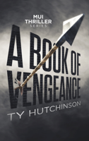 Ty Hutchinson - A Book of Vengeance artwork