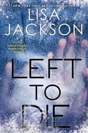 Left To Die - Lisa Jackson by  Lisa Jackson PDF Download