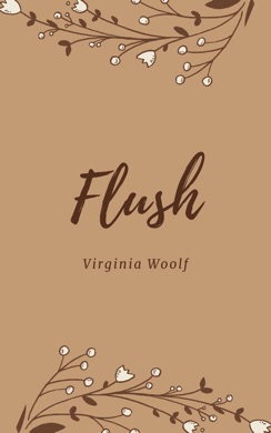 Capa do livro Flush de Virginia Woolf