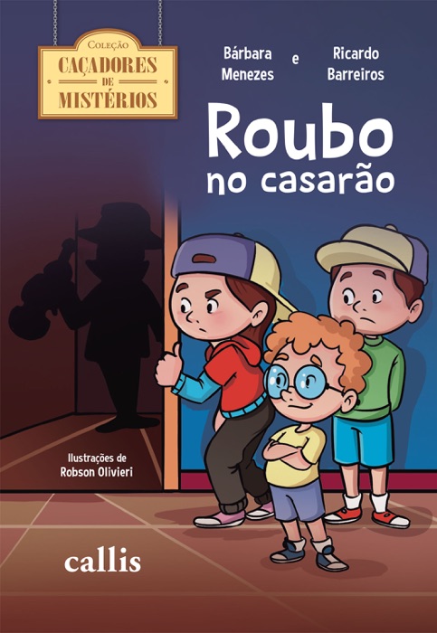 Roubo no casarão