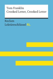 Book's Cover of Crooked Letter, Crooked Letter von Tom Franklin: Reclam Lektüreschlüssel XL