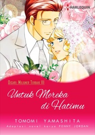 Untuk Mereka di Hatimu - Tomomi Yamashita & Penny Jordan by  Tomomi Yamashita & Penny Jordan PDF Download