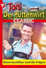 Toni der Hüttenwirt Classic 31 – Heimatroman