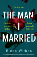 Elena Wilkes - The Man I Married artwork