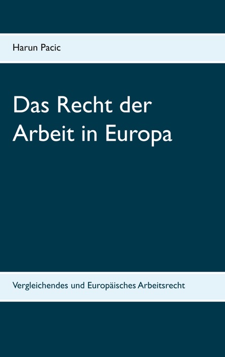 Das Recht der Arbeit in Europa