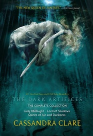 The Dark Artifices, the Complete Collection - Cassandra Clare by  Cassandra Clare PDF Download