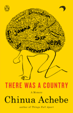There Was a Country - Chinua Achebe Cover Art