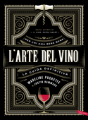 L'arte del vino - Madeline Puckette & Justin Hammack