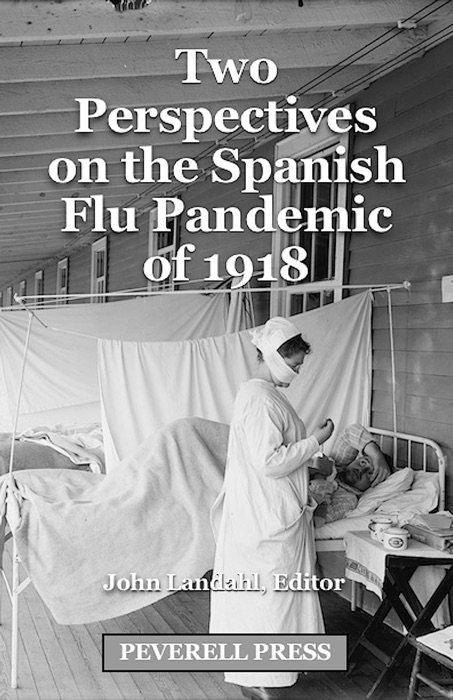 Two Perspectives on the Spanish Flu Pandemic of 1918