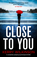 Kerry Wilkinson - Close to You artwork