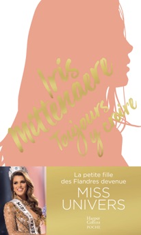Toujours y croire - Iris Mittenaere