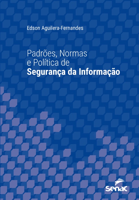 Padrões, normas e política de segurança da informação