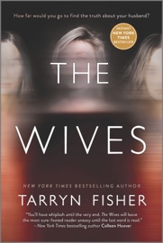 The Wives - Tarryn Fisher