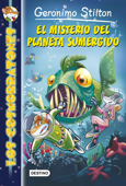 El misterio del planeta sumergido - Geronimo Stilton