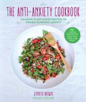 Jennifer Browne - The Anti-Anxiety Cookbook artwork