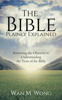 The Bible Plainly Explained - Wan M. Wong
