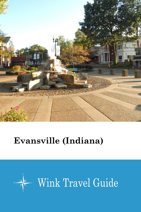 Evansville (Indiana) - Wink Travel Guide
