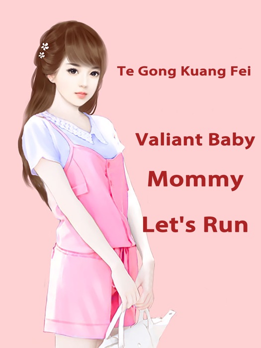 Valiant Baby: Mommy, Let's Run