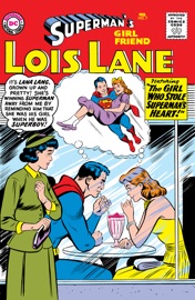 Superman's Girl Friend Lois Lane (1958-1973) #7 - Robert Bernstein, Alvin Schwartz, Jerry Coleman, Kurt Schaffenberger & Wayne Boring by  Robert Bernstein, Alvin Schwartz, Jerry Coleman, Kurt Schaffenberger & Wayne Boring PDF Download