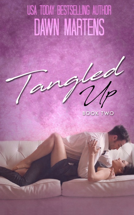 Tangled Up - Book Two