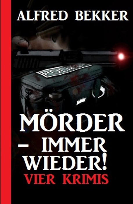 Mörder - immer wieder!
