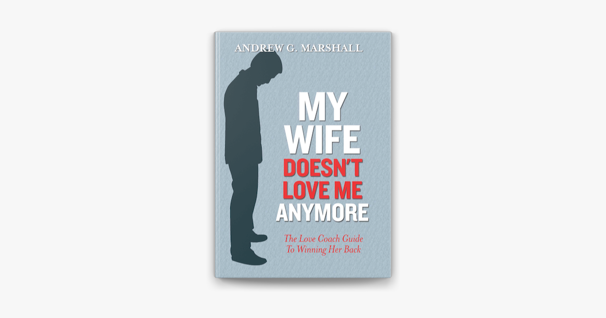 ‎my Wife Doesnt Love Me Anymore On Apple Books