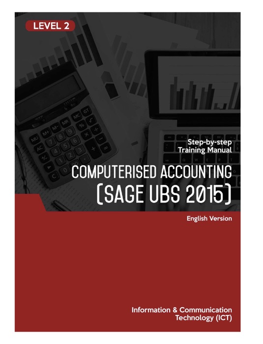 Computerised Accounting (Sage UBS 2015)Level 2