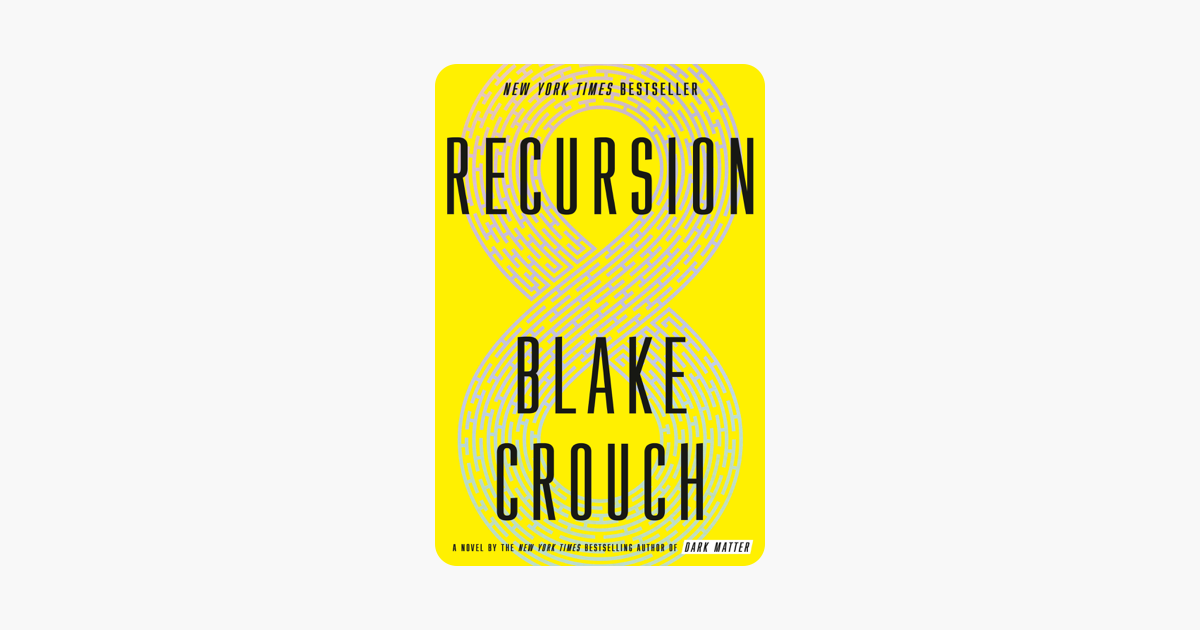 Recursion - Blake Crouch Recursion - Blake Crouch