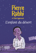 L'enfant du désert - Pierre Rabhi & Claire Eggermont