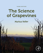 The Science of Grapevines - Markus Keller