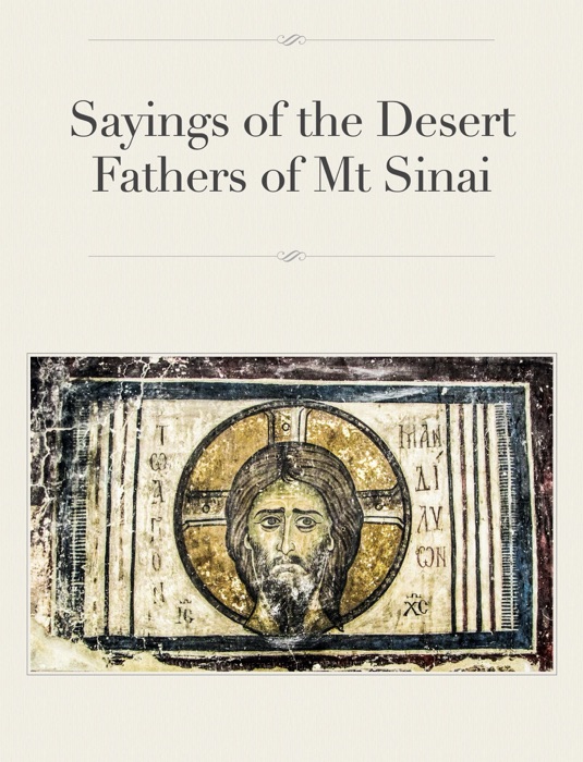 Sayings of the Desert Fathers of Mt Sinai