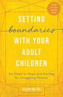 Allison Bottke - Setting Boundaries® with Your Adult Children artwork