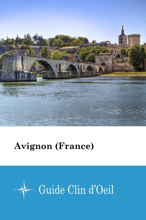 Avignon (France) - Guide Clin d'Oeil