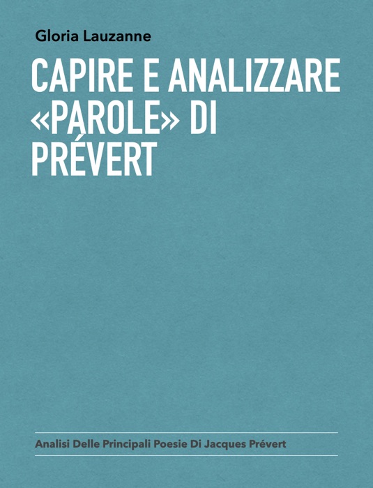 Capire e analizzare «Parole» di Prévert