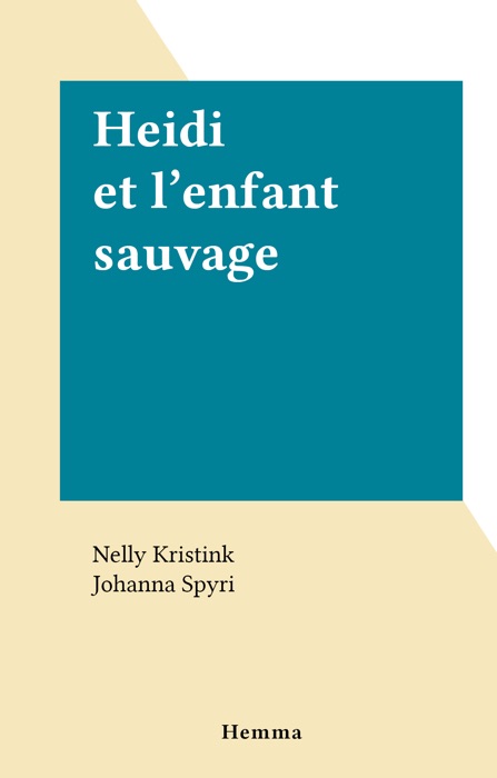 Heidi et l'enfant sauvage