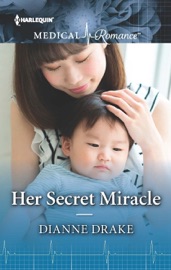 Her Secret Miracle - Dianne Drake by  Dianne Drake PDF Download
