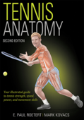 Tennis Anatomy - E. Paul Roetert