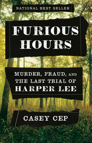 Read & Download Furious Hours Book by Casey Cep Online