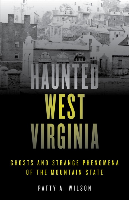 Haunted West Virginia