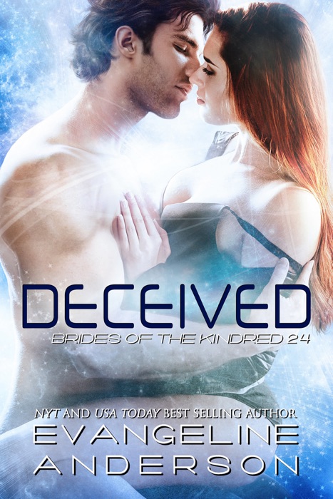 Deceived...Book 24 in the Brides of the Kindred Series