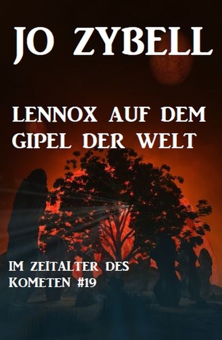 Das Zeitalter des Kometen #19: Lennox auf dem Gipfel der Welt