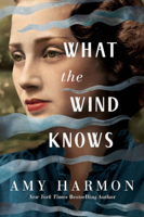 Amy Harmon - What the Wind Knows artwork