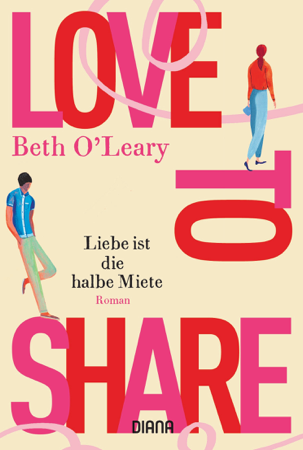 Love to share – Liebe ist die halbe Miete - Beth O'Leary