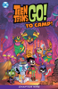 Sholly Fisch & Marcelo Di Chiara - Teen Titans Go! To Camp (2020-2020) #9 artwork