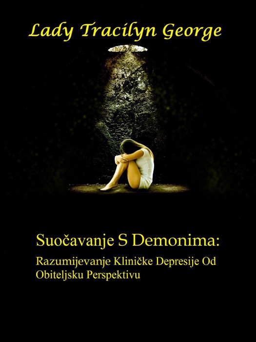 Suočavanje S Demonima: Razumijevanje Kliničke Depresije Od Obiteljsku Perspektivu