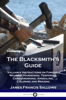 The Blacksmith's Guide - James Francis Sallows