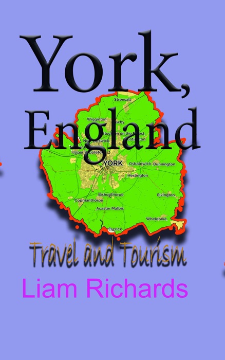 York, England: Travel and Tourism