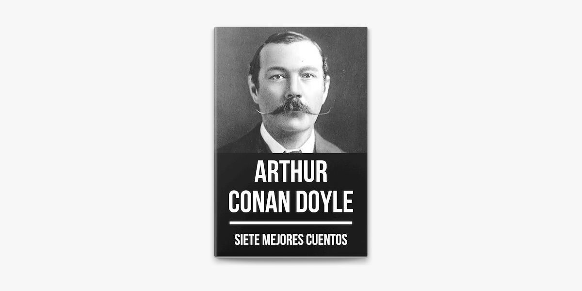 7 mejores cuentos de Arthur Conan Doyle on Apple Books