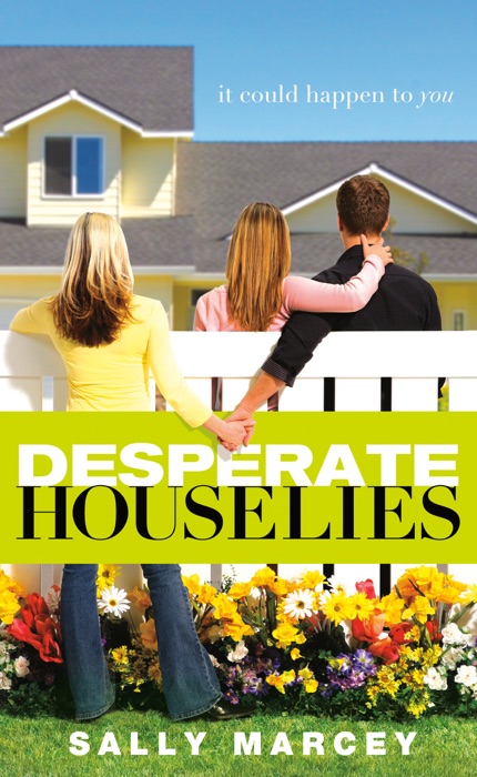 Desperate House Lies